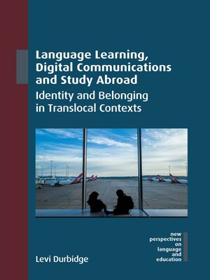 cover image of Language Learning, Digital Communications and Study Abroad